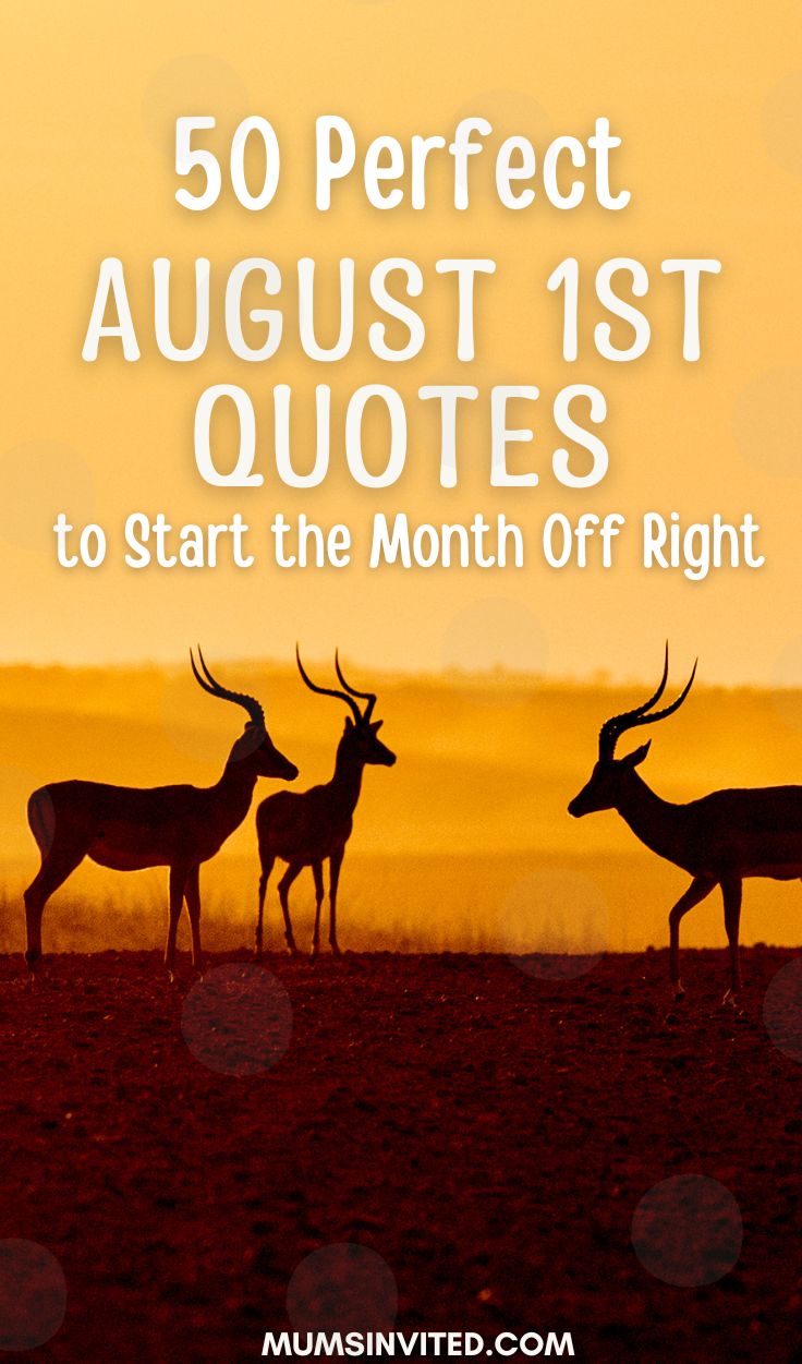 August 1st quotes