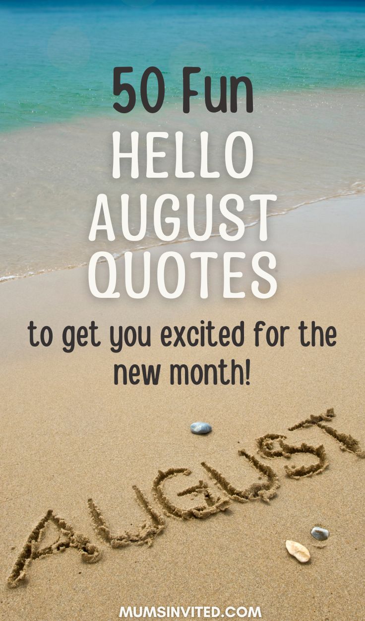 Hello August quotes