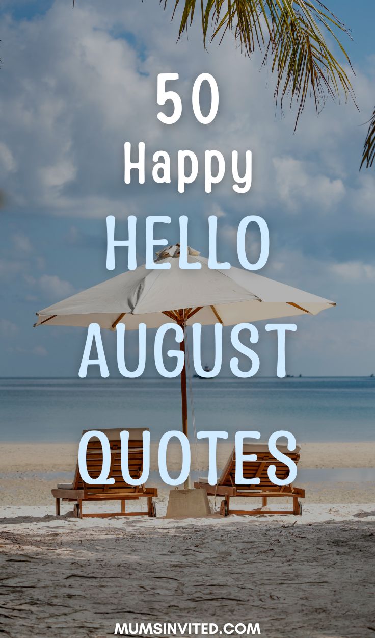 happy hello august quotes